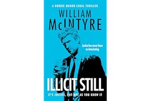 Illicit Still: A Robbie Munro Scottish Legal Thriller (Best Defence Series Book 16)