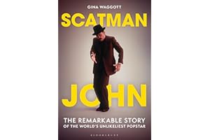 Scatman John: The Remarkable Story of the World's Unlikeliest Popstar