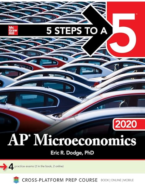 Amazon Com 5 Steps To A 5 Ap Microeconomics 2020 9781260455816 Dodge Eric Books