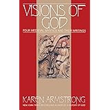 Visions Of God: Four Medieval Mystics and Their Writings
