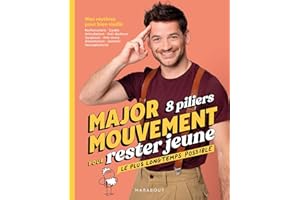MajorMouvement 8 piliers pour rester jeune le plus longtemps possible: Mes routines pour bien vieillir (French Edition)