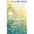 Heaven: Your Real Home . . . From a Higher Perspective