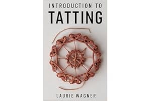INTRODUCTION TO TATTING: DIY Needle and Shuttle Tatting for Beginners