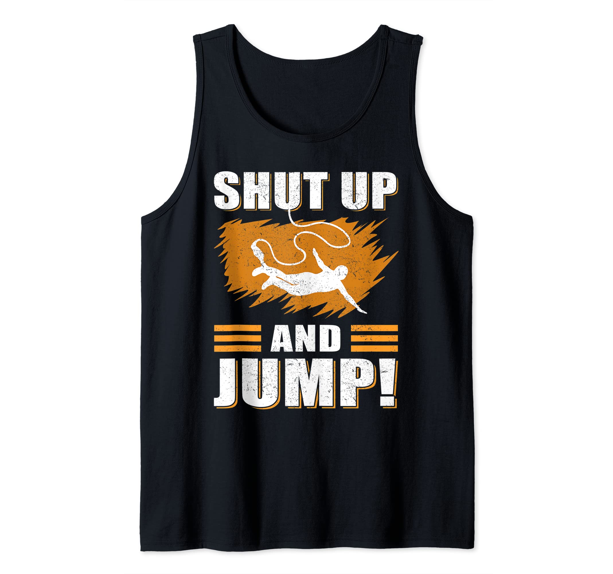 BUNGEE JUMPING - Shut up and jump! Tank Top