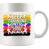 Panvola Keep Training Until The Belt Turns Black Funny Jiu Jitsu Gifts Jiujitsu Coach Player Funny Sarcastic Novelty Drinkware Ceramic Mug 11 oz White