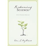 Redeeming Science: A God-Centered Approach