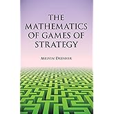 The Mathematics of Games of Strategy (Dover Books on Mathematics)