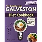 The Breakthrough Galveston Diet Cookbook: Unlock Easy Mid-life Anti-Inflammatory and Hormone-Balancing Recipes and Meal plan For Weight loss and Vitality for Women in Menopause and Perimenopause