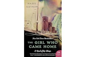 The Girl Who Came Home: A Novel of the Titanic (P.S.)