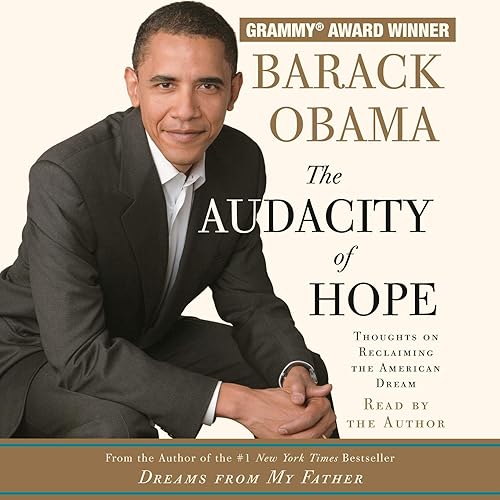 Download The Audacity of Hope: Thoughts on Reclaiming the American Dream PDF