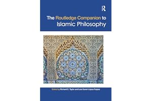 The Routledge Companion to Islamic Philosophy