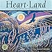 Heart Land 2019 Wall Calendar: Wisdom Quotes by Great American Authors by 