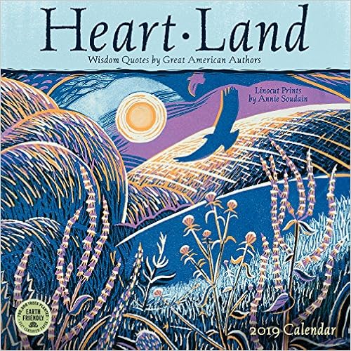 Heart Land 2019 Wall Calendar: Wisdom Quotes by Great American Authors, by Amber Lotus Publishing Heart Land 2019 Wall Calendar: Wisdom Quotes by Great American Authors, by Amber Lotus Publishing
