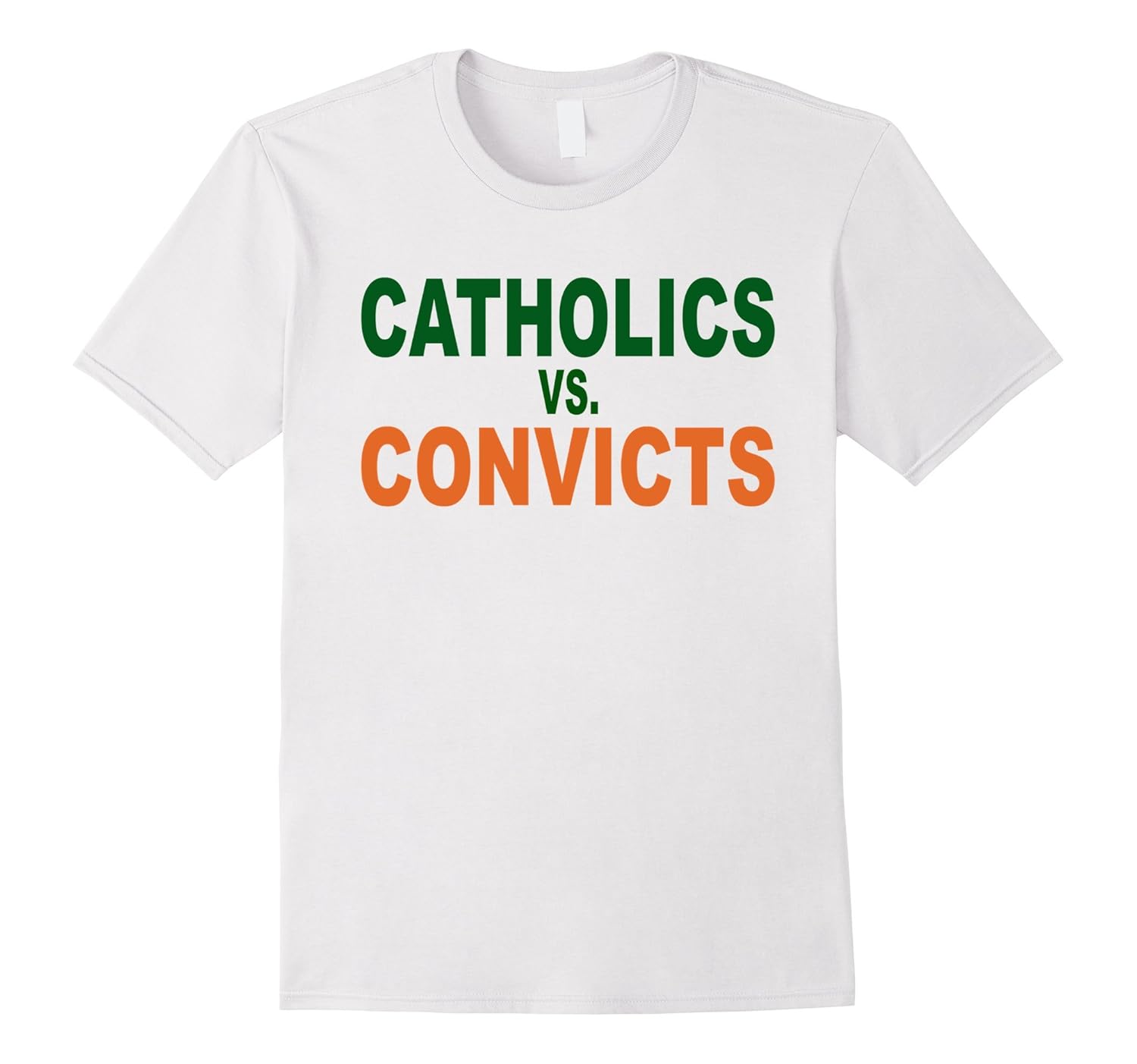 Catholics Vs. Convicts Tees 1988 Classic TShirt Vintage Gift-ANZ