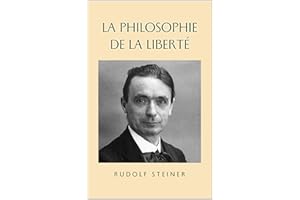 La Philosophie de la Liberté (French Edition)