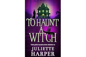 To Haunt A Witch (The Jinx Hamilton Series Book 8)