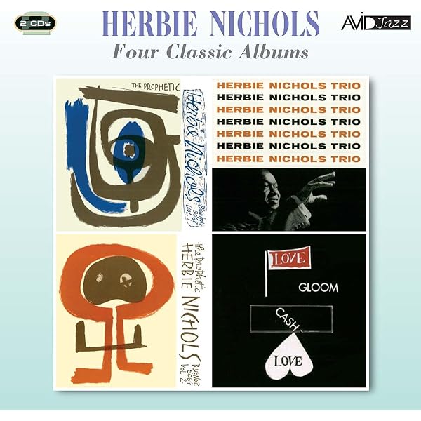 Nichols, Herbie, Herbie Nichols - The Complete Blue Note