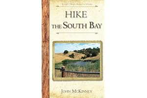 Hike the South Bay: Best Day Hikes in the South Bay and Along the Peninsula