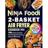 Ninja Foodi 2-Basket Air Fryer Cookbook 2024: 1500 Days Effortless, Quick & Delicious Recipes to Master the Art of Dual Zone Air Frying for Beginners Incl. 4-Week Meal Plan (Color Edition)