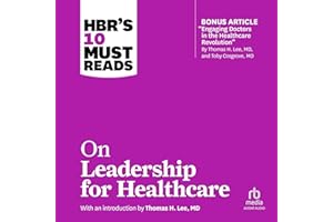 HBR's 10 Must Reads on Leadership for Healthcare