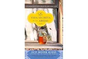 La vida secreta de las abejas: Una novela (Spanish Edition)