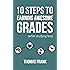 10 Steps to Earning Awesome Grades (While Studying Less)