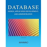 Database Design, Application Development, and Administration, Sixth Edition