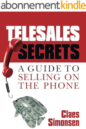 Download TELESALES SECRETS: A Guide To Selling On The Phone (English Edition) PDF