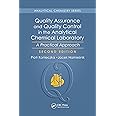 Quality Assurance and Quality Control in the Analytical Chemical Laboratory: A Practical Approach, Second Edition (Analytical Chemistry)