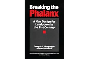 Breaking the Phalanx: A New Design for Landpower in the 21st Century (Bibliographies and Indexes in American)
