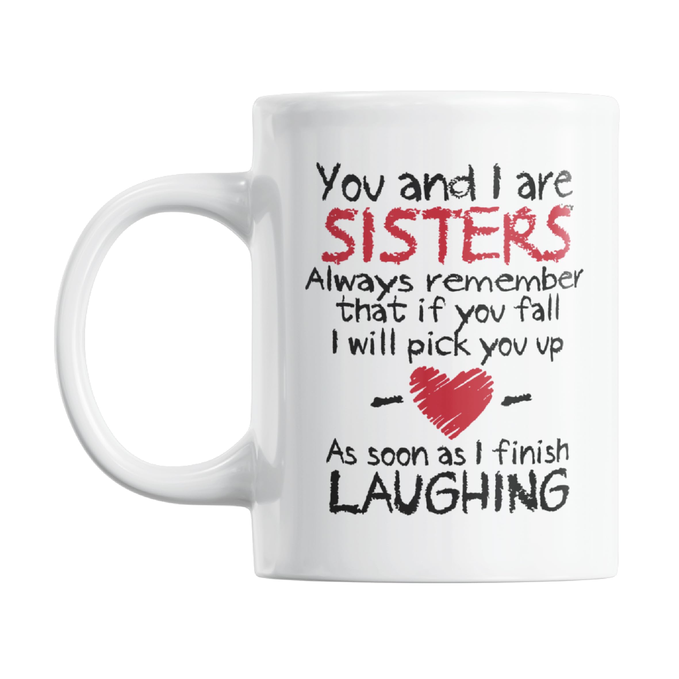 You and I Are Sisters Funny Novelty Gift Mug