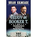 Teddy and Booker T.: How Two American Icons Blazed a Path for Racial Equality