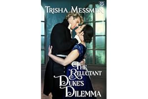 The Reluctant Duke's Dilemma: A Regency Era Romance (The Hope Clinic)