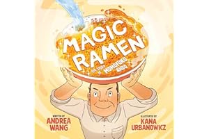 Magic Ramen: The Story of Momofuku Ando