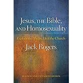 Jesus, the Bible, and Homosexuality, Revised and Expanded Edition: Explode the Myths, Heal the Church