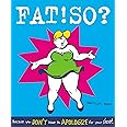 Fat! So?: Because You Don't Have to Apologize for Your Size