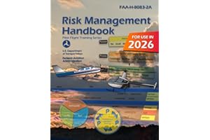 Risk Management Handbook FAA-H-8083-2A (Color Print): (Pilot Flight Training Series)