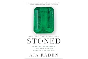 Stoned: Jewelry, Obsession, and How Desire Shapes the World