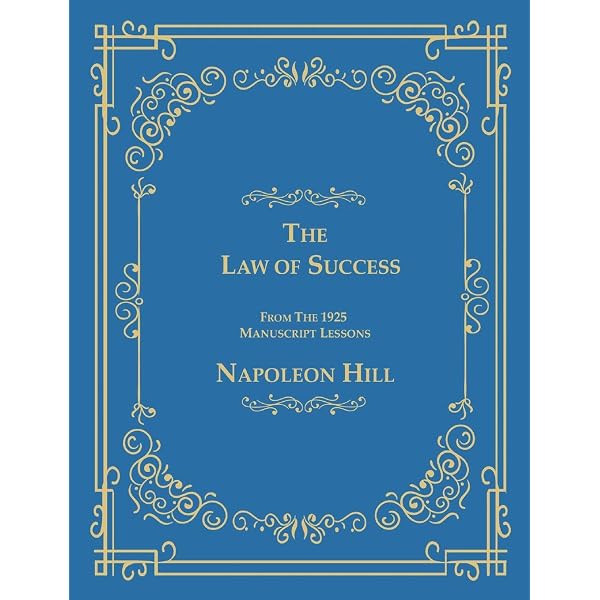 The Law of Success (reprint of original 1925 edition): Napoleon