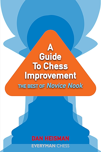 Download A Guide to Chess Improvement: The Best of Novice Nook (English Edition) PDF