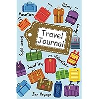 Travel Journal: Teen Travel Journal | Writing Prompts for Documenting Vacations and Travels