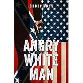 Angry White Man