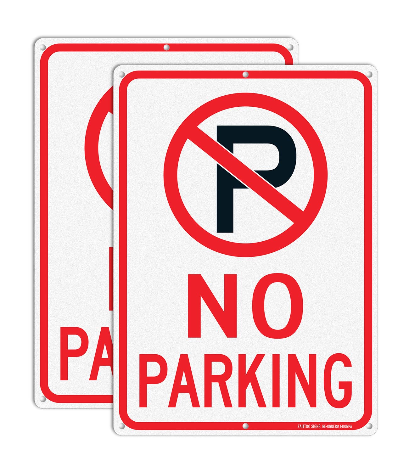 Faittoo No Parking Sign - 2 Pack - 35 x 25 cm Rust Free .040 Aluminum Reflective - UV Protected, Waterproof, Weatherproof and Fade Resistant - 6 Pre-drilled Holes