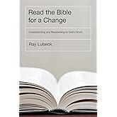Read the Bible for a Change: Understanding and Responding to God's Word