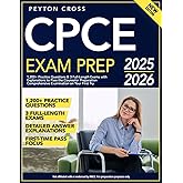 CPCE Exam Prep 2025-2026: 1,200+ Practice Questions & 3 Full-Length Exams with Explanations to Pass the Counselor Preparation Comprehensive Examination on Your First Try