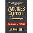 Vaccines, Amen: The Religion of Vaccines