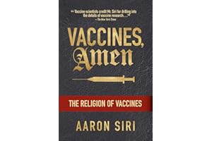 Vaccines, Amen: The Religion of Vaccines