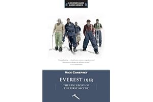 Everest 1953: The Epic Story of the First Ascent (Legends and Lore)