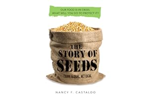 The Story of Seeds: Our food is in crisis. What will you do to protect it?