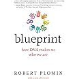 Blueprint, with a new afterword: How DNA Makes Us Who We Are (The MIT Press)